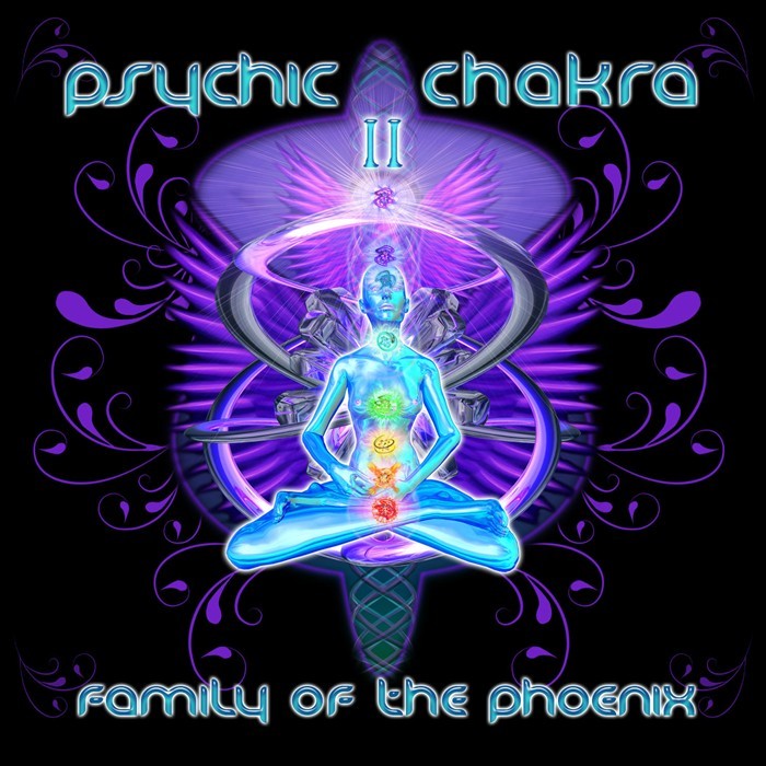 VARIOUS - Psychic Chakra II: Family Of The Phoenix