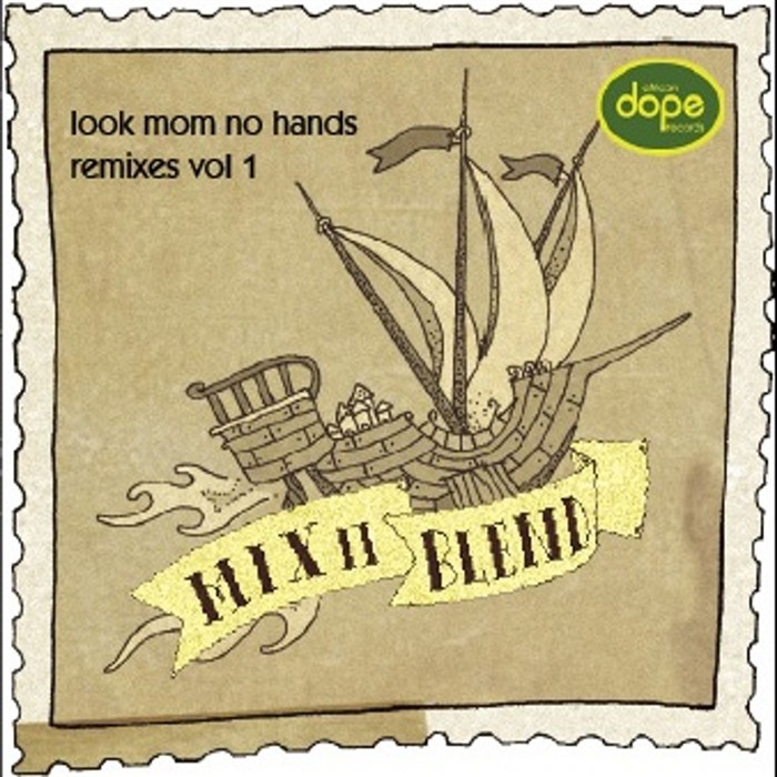 MIX N BLEND - Look Mom No Hands Remixes Volume 1