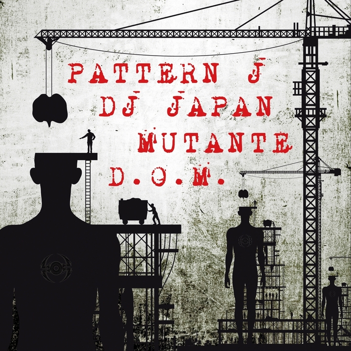PATTERN J/DOM/DJ JAPAN/MUTANTE - Robotsex