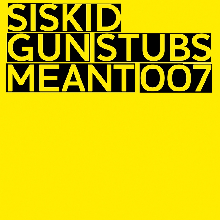 SISKID - Gun Stubs EP