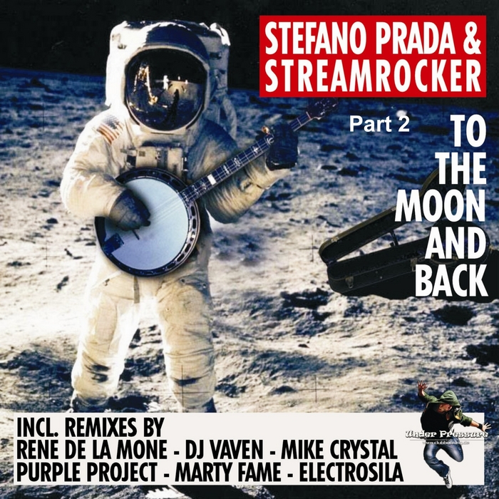 STREAMROCKER/STEFANO PRADA - To The Moon & Back Part 2