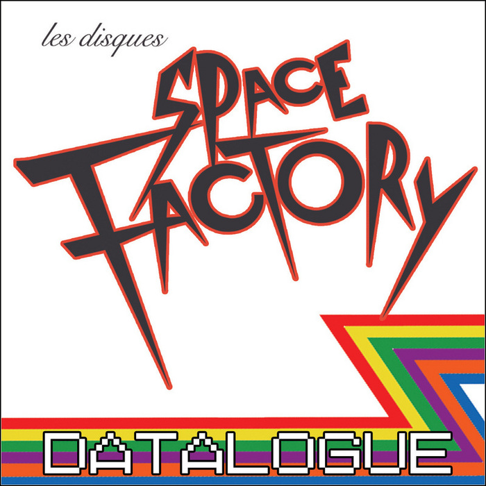 VARIOUS - Space Factory: Datalogue