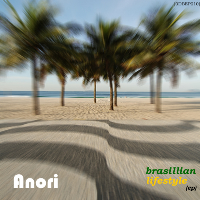 ANORI - Brasillian Lifestyle EP
