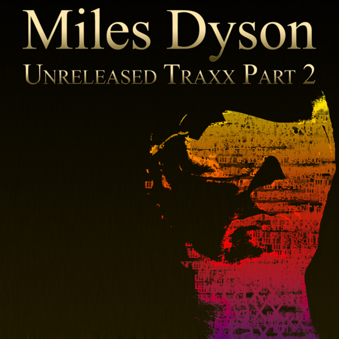 BAYMONT BROSS/COSTELLO - Miles Dyson: Unreleased Traxx Part 2