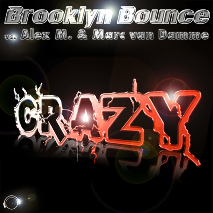 Brooklyn Bounce & Alex M. vs. Marc van Damme - Crazy