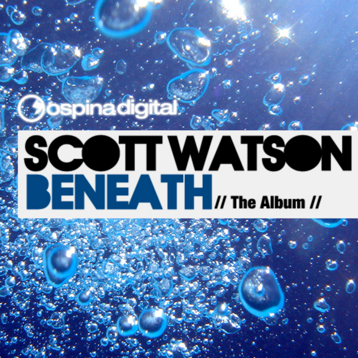 Beneath Album by Scott Watson on MP3, WAV, FLAC, AIFF & ALAC at Juno ...