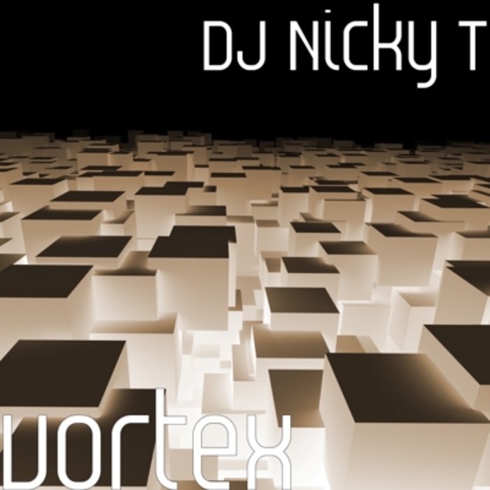 DJ NICKY T - Vortex