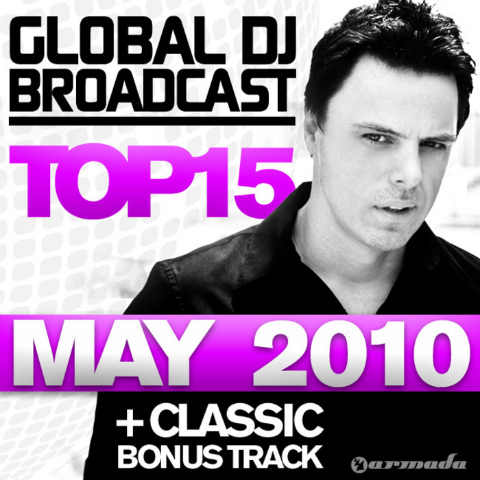 VARIOUS - Global DJ Broadcast Top 15 May 2010