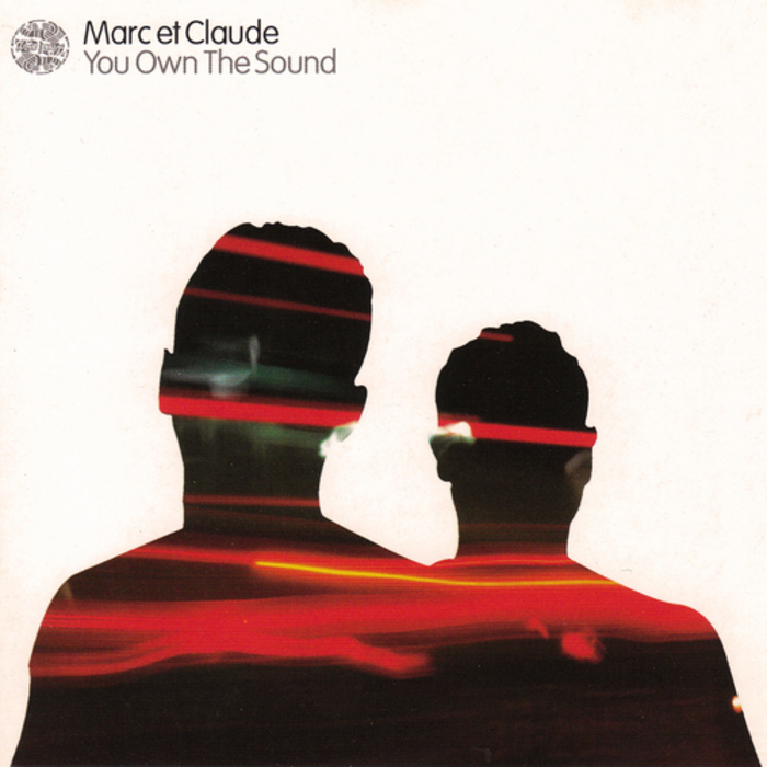 MARC ET CLAUDE - You Own The Sound