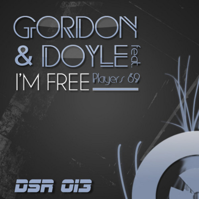 Gordon & Doyle feat. Players 69 - I Am Free