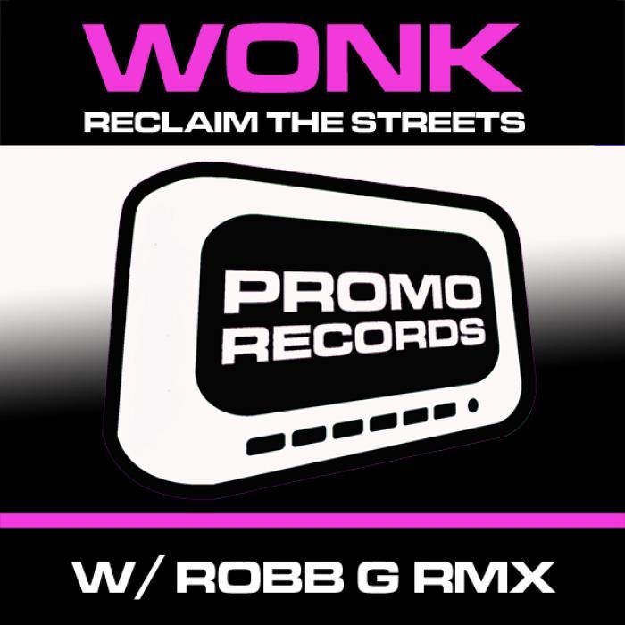 WONK - Reclaim The Streets