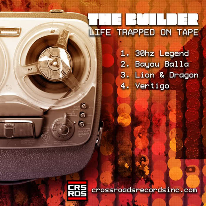 BUILDER, The - Life Trapped On Tape