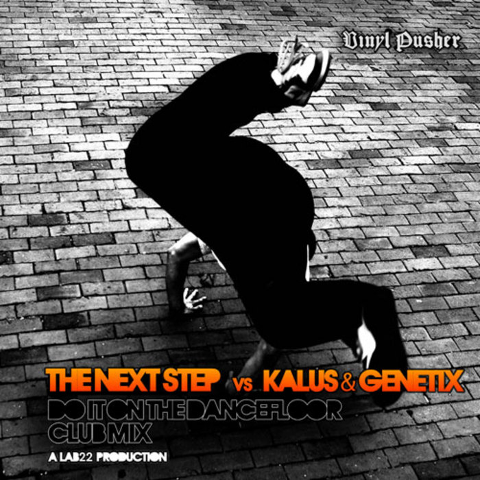 NEXT STEP, The vs KALUS/GENETIX - Do It On The Dancefloor