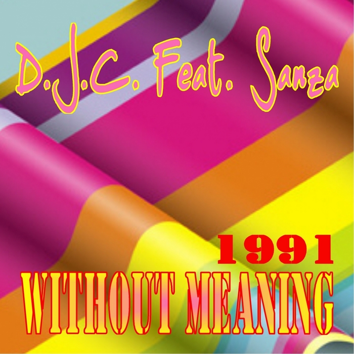 DJC feat SANZA - Without Meaning