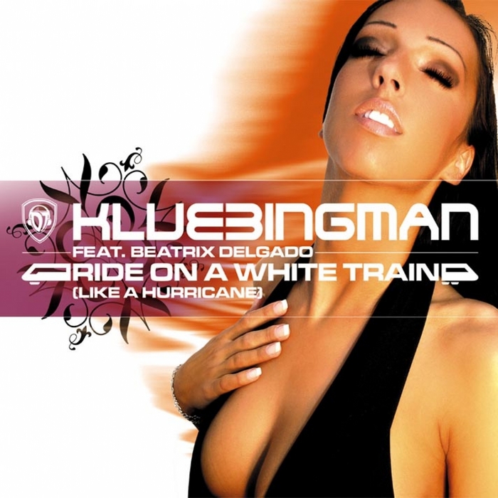 DJ Klubbingman feat. Beatrix Delgado - Ride On A White Train (Like A Hurricane) Pt I