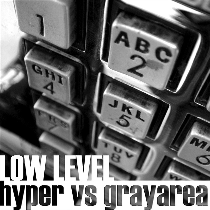 Low Level By Hyper Vs Grayarea On Mp3 Wav Flac Aiff Alac At