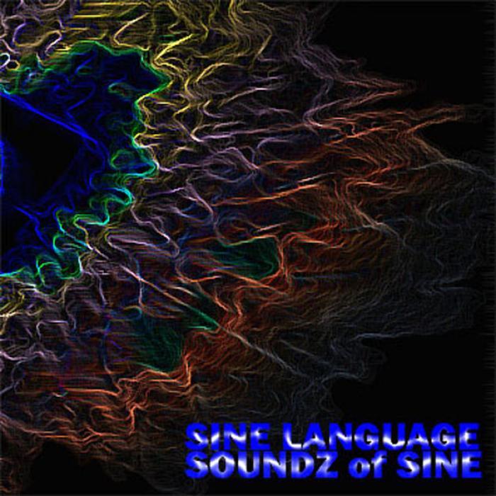 SINE LANGUAGE - Soundz Of Sine