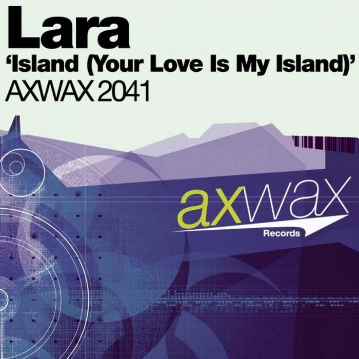 LARA - Island (Your Love Is My Island)
