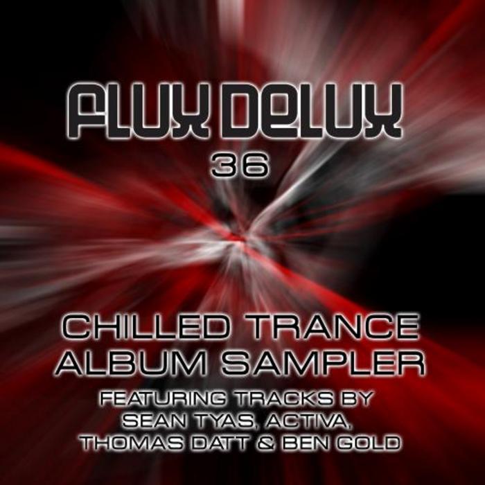 Chilled Trance (album sampler) by Thomas Datt/Activa/Ben Gold/Sean Tyas ...