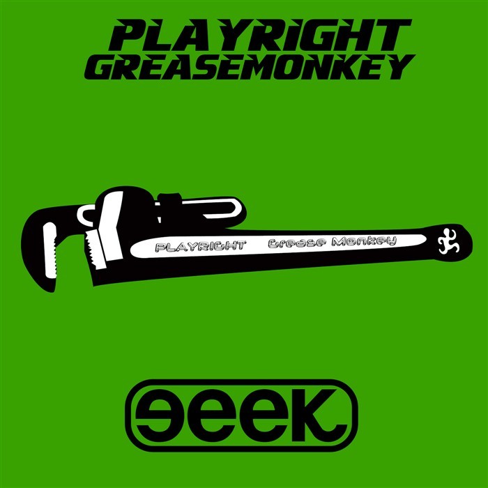 PLAYRIGHT - Grease Monkey