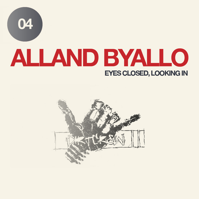 BYALLO, Alland - Eyes Closed Looking In