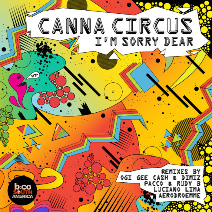 CANNA CIRCUS - I'm Sorry Dear EP