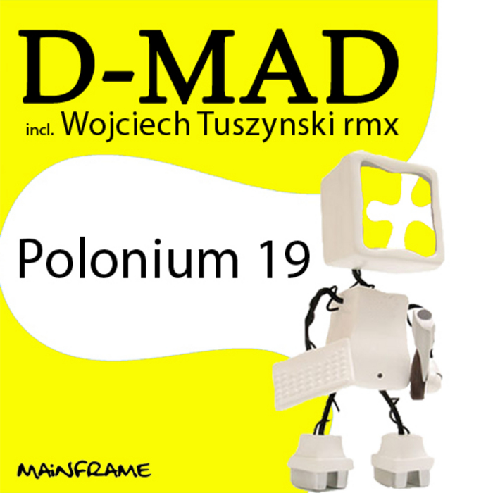 D MAD - Polonium 19