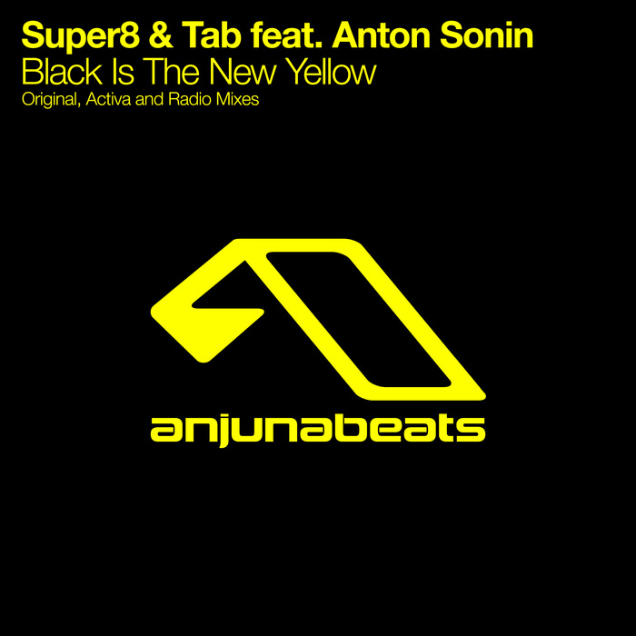 SUPER8 & TAB feat ANTON SONIN - Black Is The New Yellow