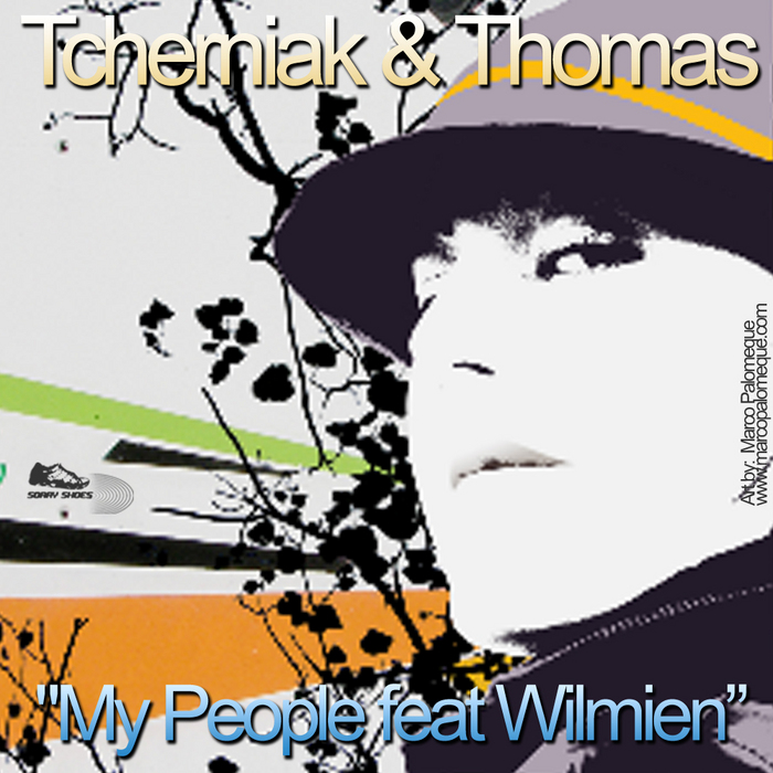 TCHERNIAK, Nick & STEVE Thomas feat WILMIEN - My People EP