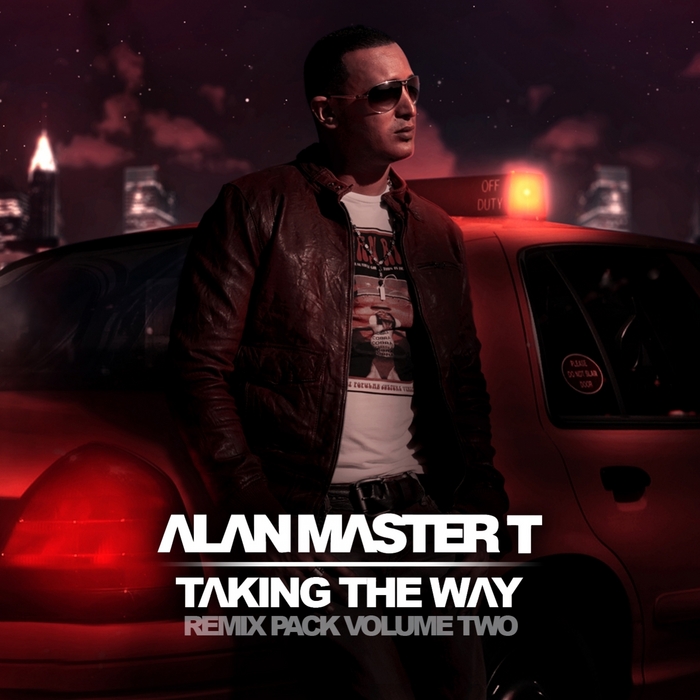 ALAN MASTER T - Taking The Way (Remix Pack Vol 2)