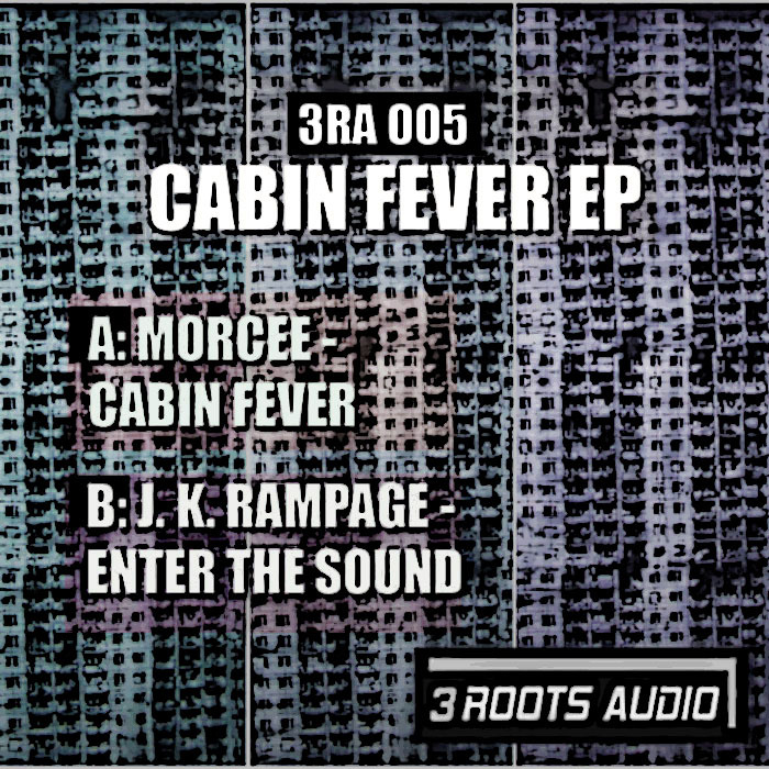 MORCEE/J K RAMPAGE - Cabin Fever EP