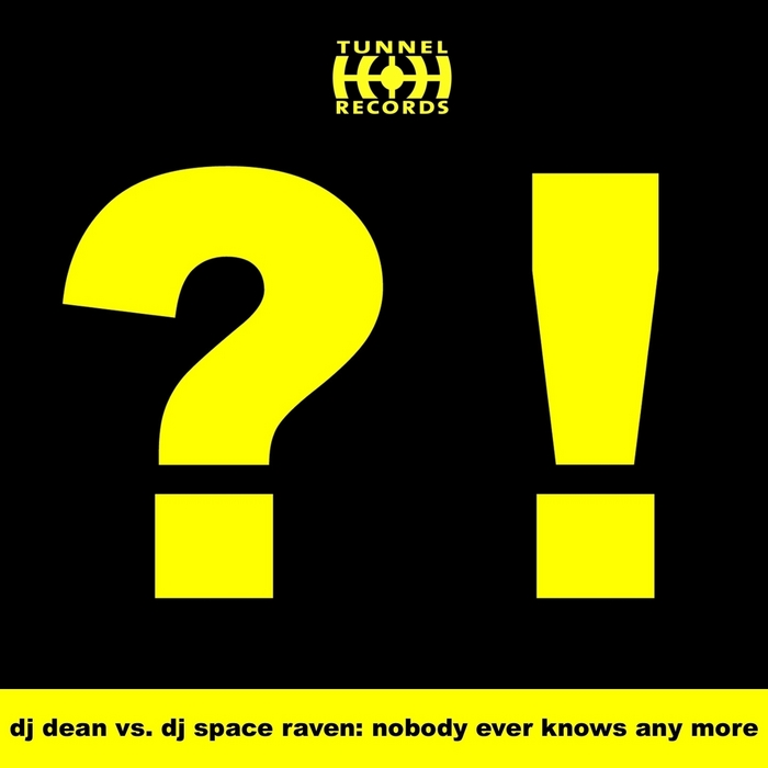 DJ DEAN/DJ SPACE RAVEN - Nobody Ever Knows Any More