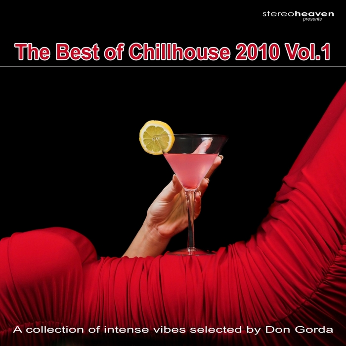 GORDA, Don/VARIOUS - The Best Of Chillhouse 2010 Vol 1 (A Collection Of Intense Vibes Selected By Don Gorda)