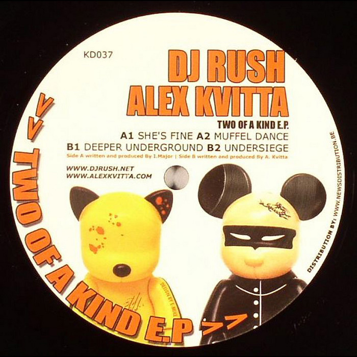 DJ RUSH/ALEX KVITTA - Two Of A Kind EP