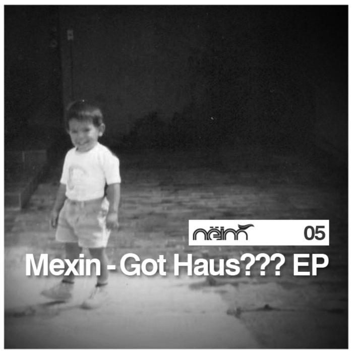 MEXIN - Got Haus EP