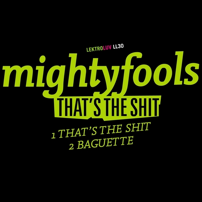 MIGHTYFOOLS - That's The Shit