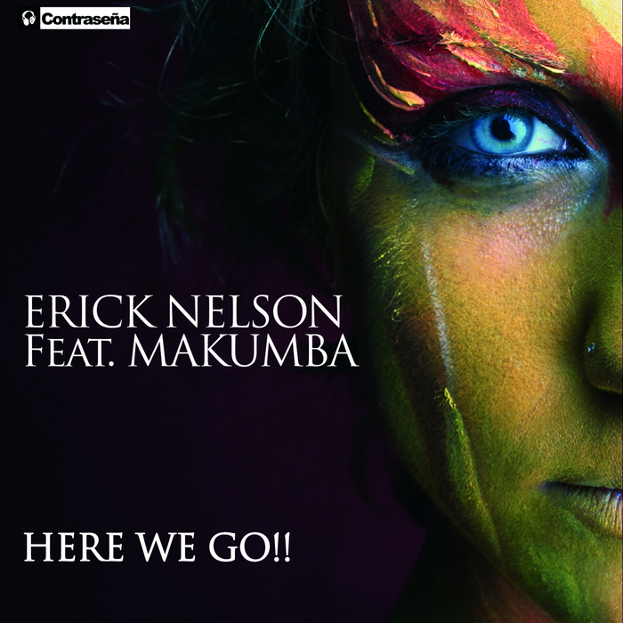 NELSON, Erick feat MAKUMBA - Here We Go!!