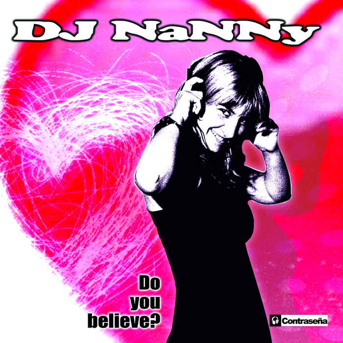 DJ NANNY - Do You Believe?