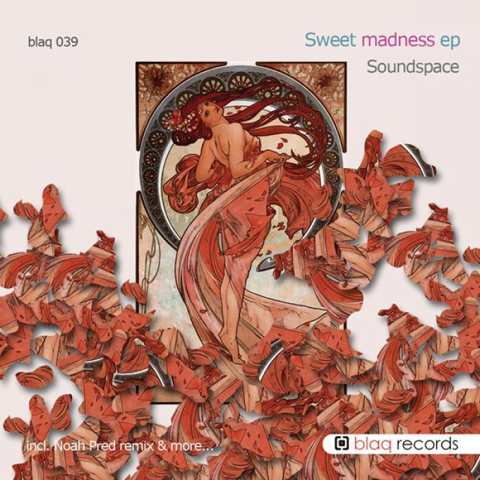 SOUNDSPACE - Sweet Madness EP