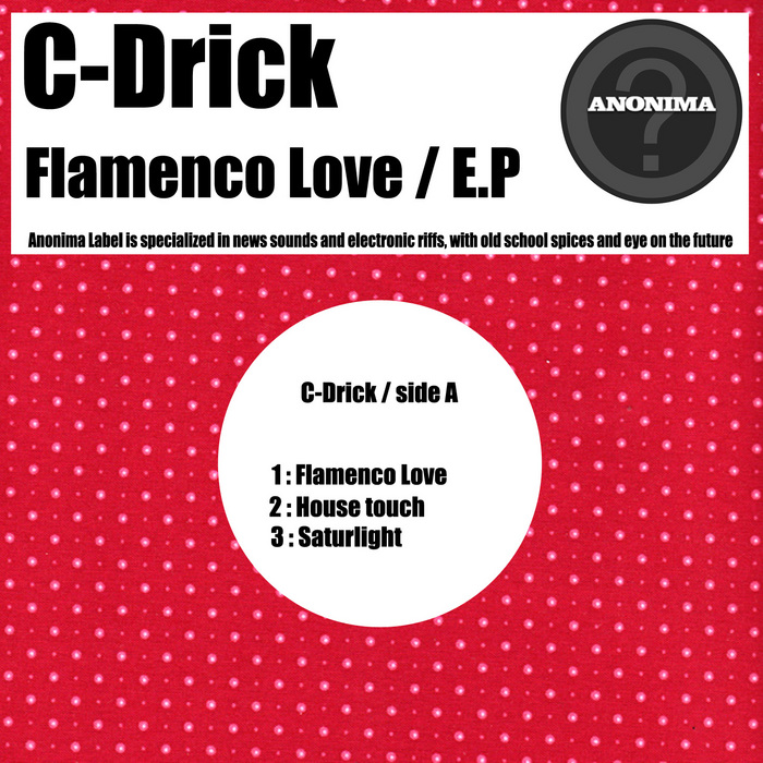 C DRICK - Flamenco Love