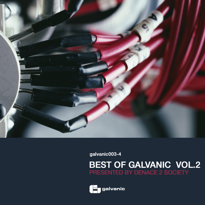DENACE 2 SOCIETY/VARIOUS - Best Of Galvanic: Vol 2 (unmixed tracks)