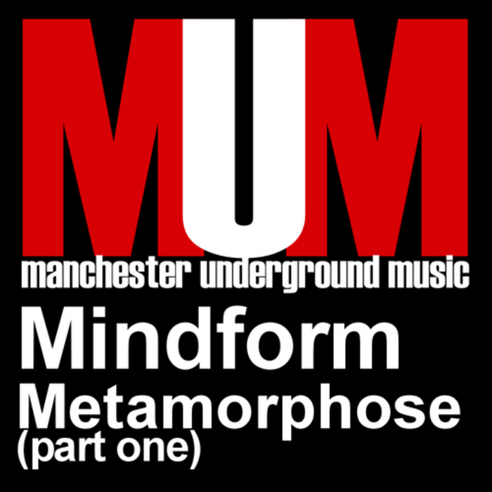 MINDFORM - Metamorphose EP Part One