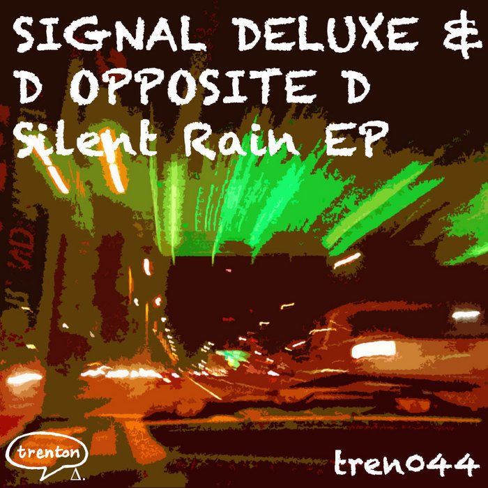 SIGNAL DELUXE/D OPPOSITE D - Silent Rain