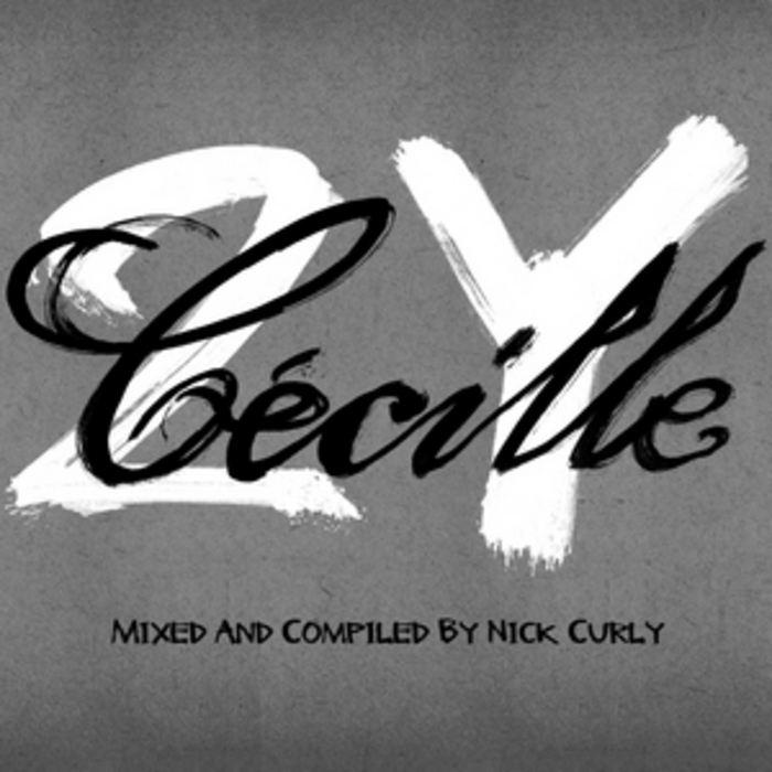 CURLY, Nick/VARIOUS - 2 Years Cecille (mixed by Nick Curly) (unmixed tracks)