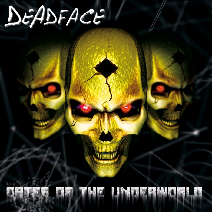 DEADFACE - The Gates Of The Underworld