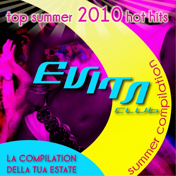 VARIOUS - Evita Club House: Summer Compilation 2010 (Top Summer 2010 Hot Hits)