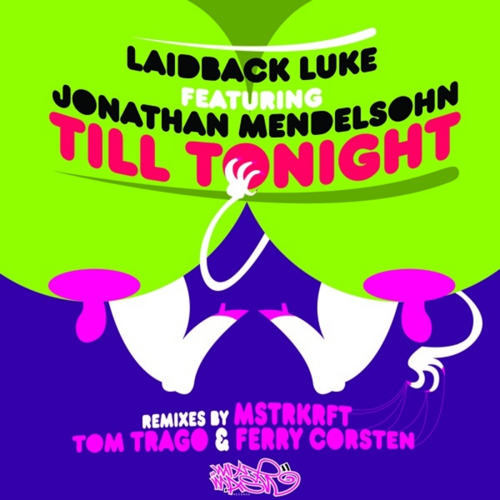 LAIDBACK LUKE feat JONATHAN MENDELSOHN - Till Tonight