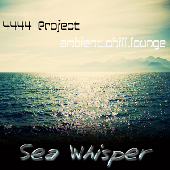 4444 PROJECT - Sea Whispers