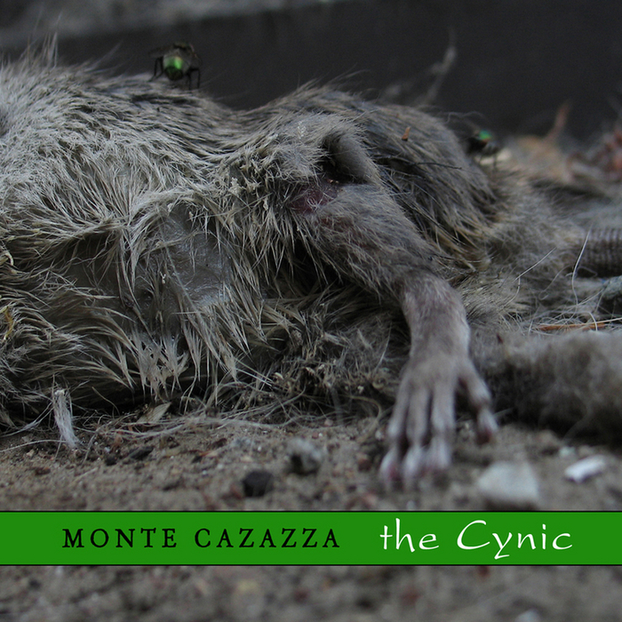 MONTE CAZAZZA - The Cynic