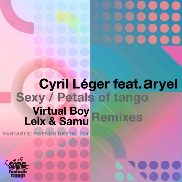LEGER, Cyril feat ARYEL - So Sexy